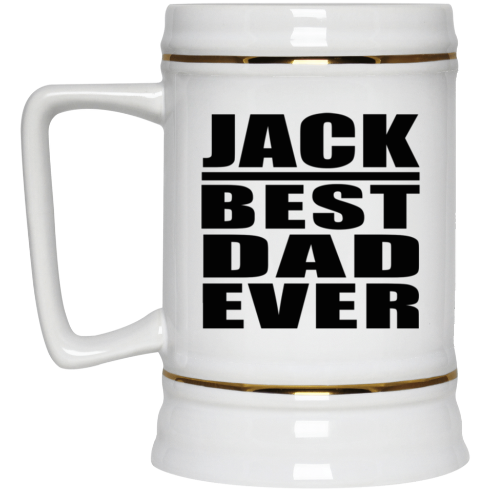 Jack Best Dad Ever - Beer Stein