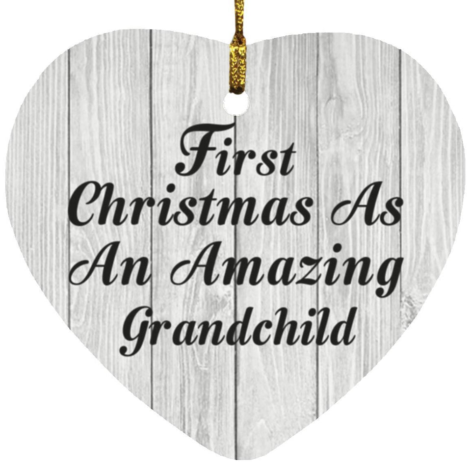 First Christmas As An Amazing Grandchild - Heart Ornament F