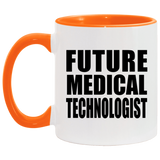 Future Medical Technologist - 11oz Accent Mug Orange