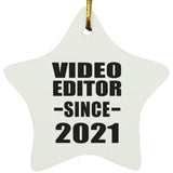 Video Editor Since 2021 - Star Ornament