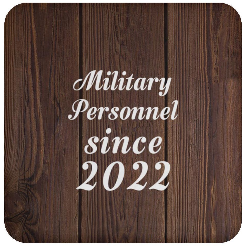 Military Personnel Since 2022 - Drink Coaster D