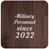 Military Personnel Since 2022 - Drink Coaster D