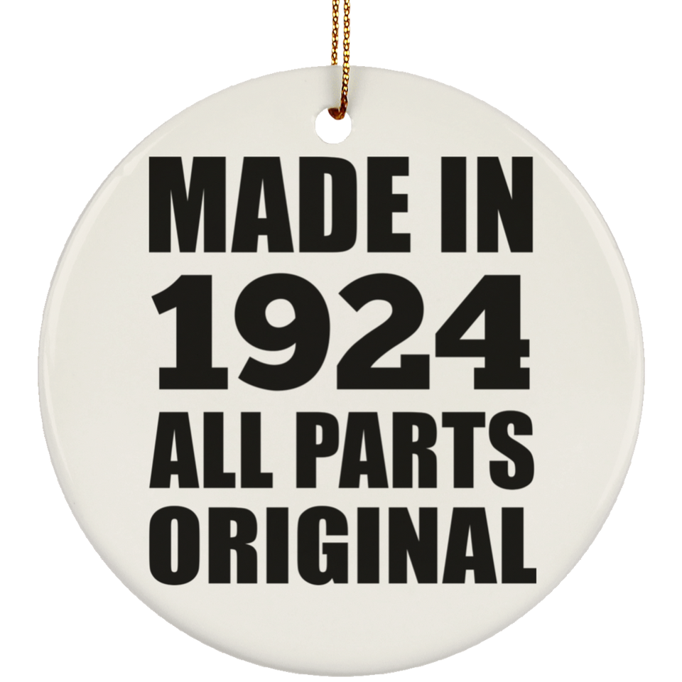 100th Birthday Made in 1924 All Parts Original - Circle Ornament