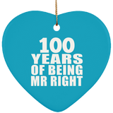 100th Anniversary 100 Years Of Being Mr Right - Heart Ornament