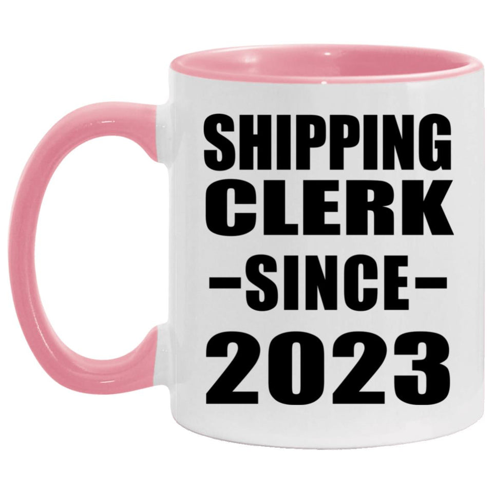 Shipping Clerk Since 2023 - 11oz Accent Mug Pink