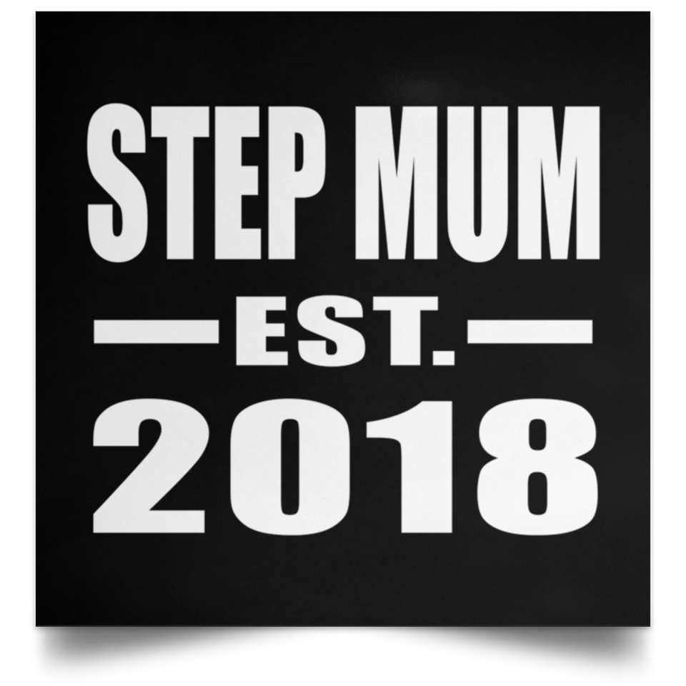 Step Mum Established EST. 2018 - Poster Square