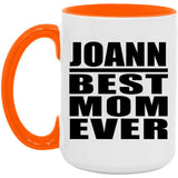 Joann Best Mom Ever - 15oz Accent Mug Orange
