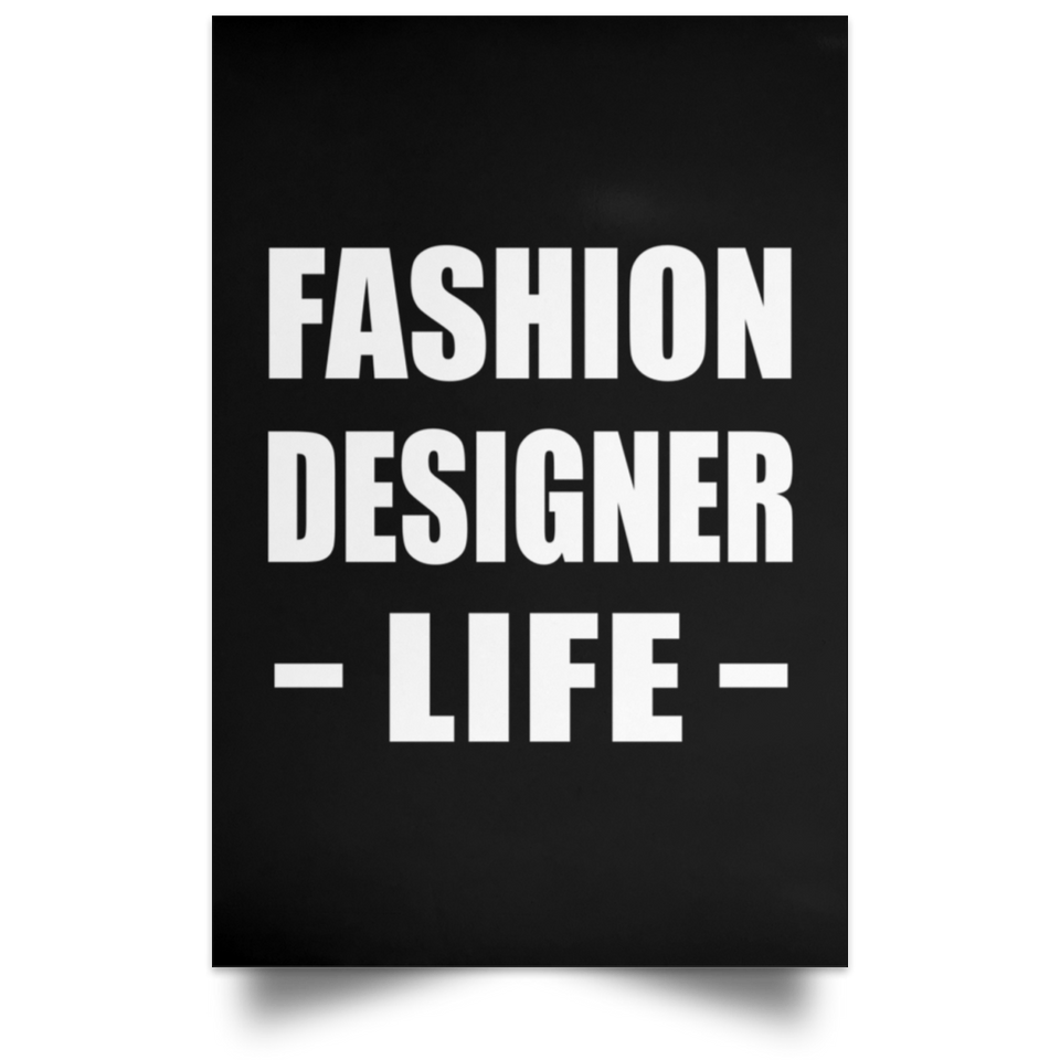 Fashion Designer Life - Poster Portrait