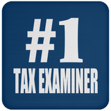 Number One #1 Tax Examiner - Drink Coaster