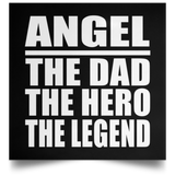 Angel The Dad The Hero The Legend - Poster Square