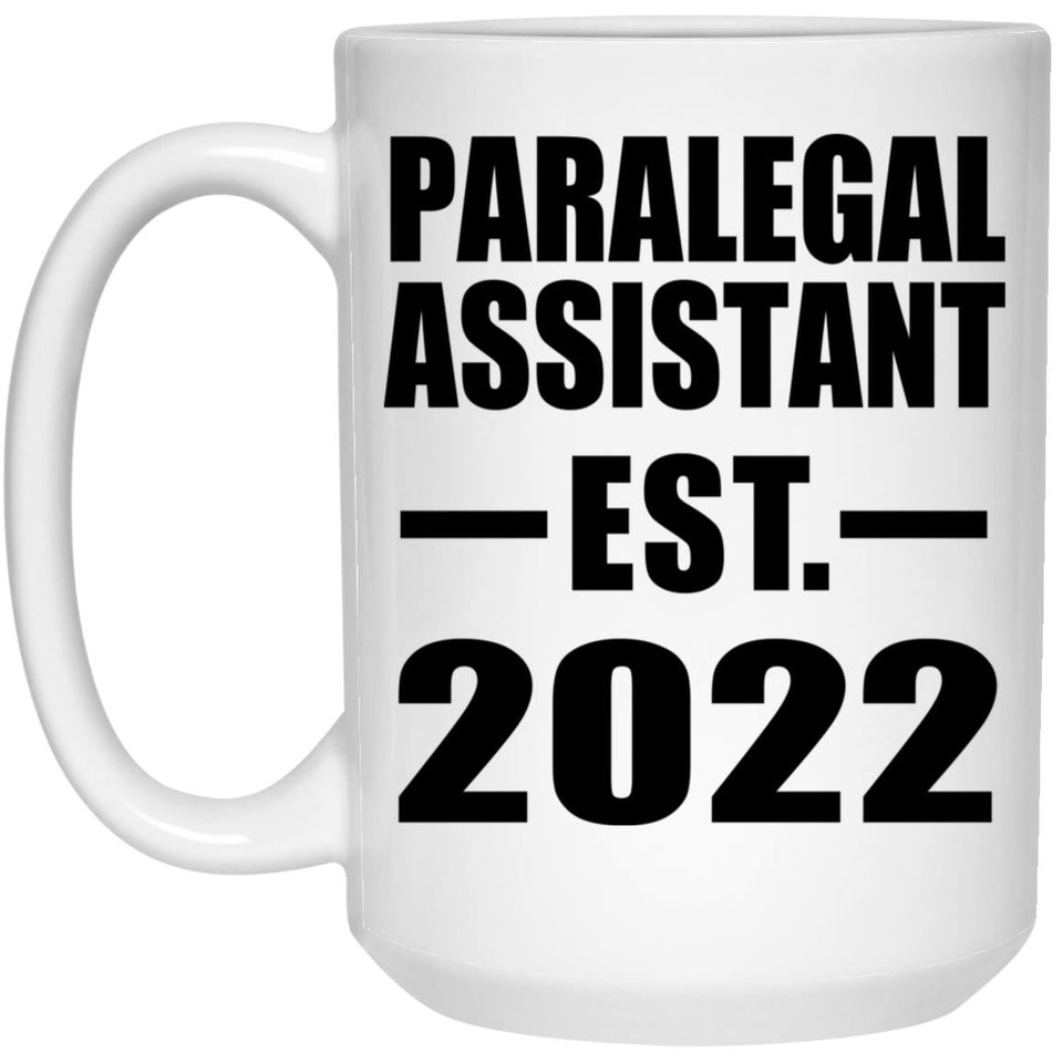 Paralegal Assistant Established EST. 2022 - 15oz Coffee Mug