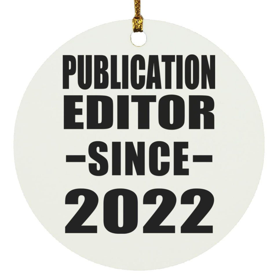 Publication Editor Since 2022 - Circle Ornament