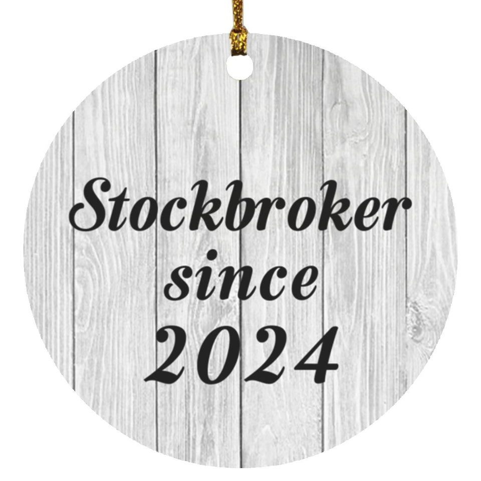 Stockbroker Since 2024 - Circle Ornament F