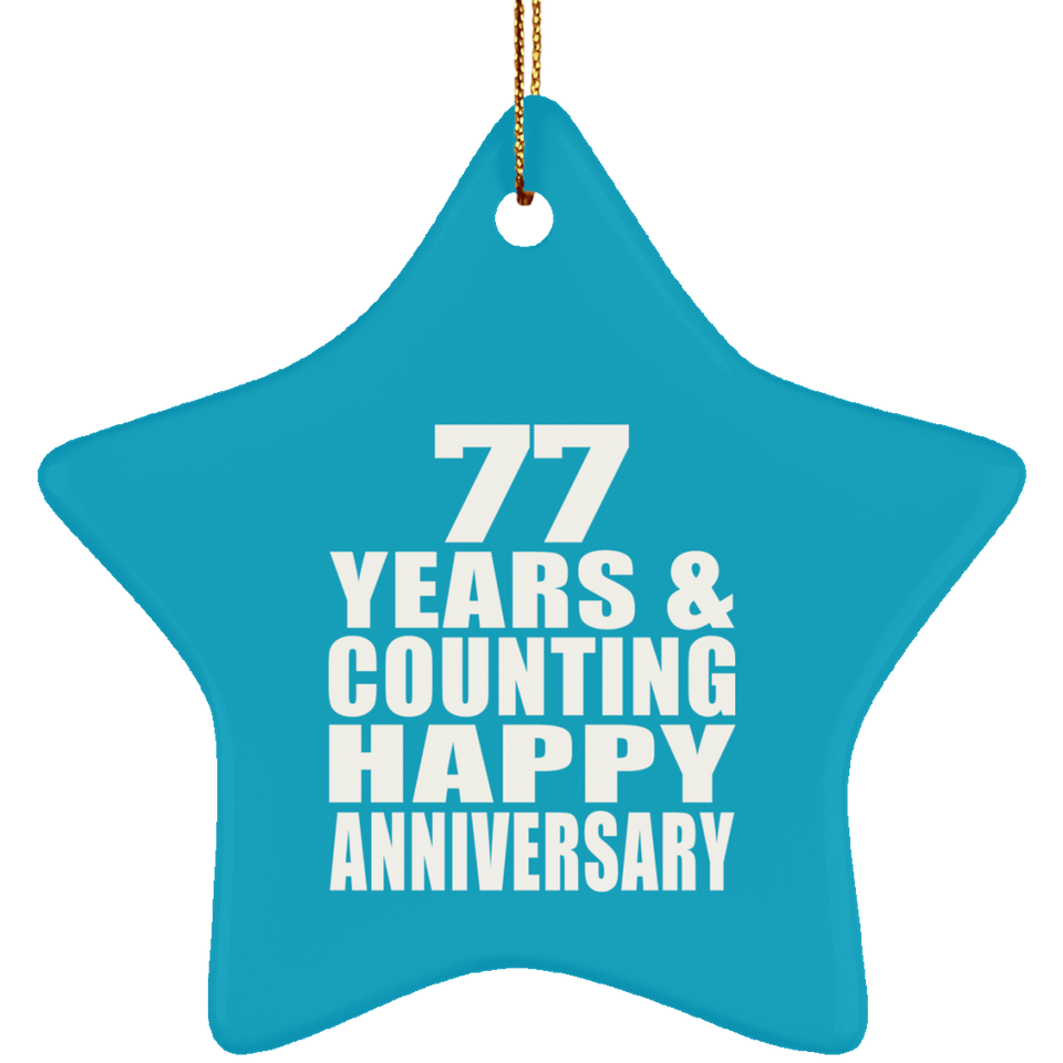 Happy 77th Anniversary 77 Years & Counting - Star Ornament