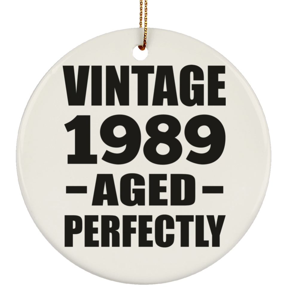35th Birthday Vintage 1989 Aged Perfectly - Circle Ornament