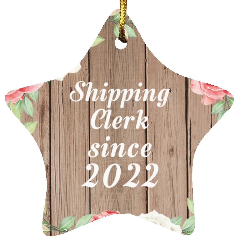 Shipping Clerk Since 2022 - Star Ornament B