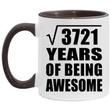 61st Birthday Square Root of 3721 Years of Being Awesome - 11oz Accent Mug Black