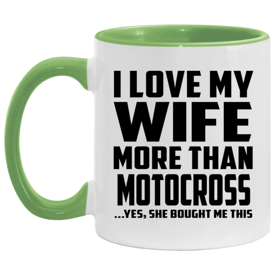 I Love My Wife More Than Motocross - 11oz Accent Mug Green