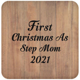 First Christmas As Step Mom 2021 - Drink Coaster C