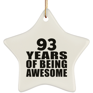 93rd Birthday 93 Years Of Being Awesome - Star Ornament