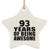 93rd Birthday 93 Years Of Being Awesome - Star Ornament