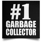 Number One #1 Garbage Collector - Poster Square