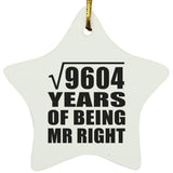 98th Anniversary Square Root of 9604 Years of Being Mr Right - Star Ornament