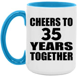 35th Anniversary Cheers To 35 Years Together - 15oz Accent Mug Blue