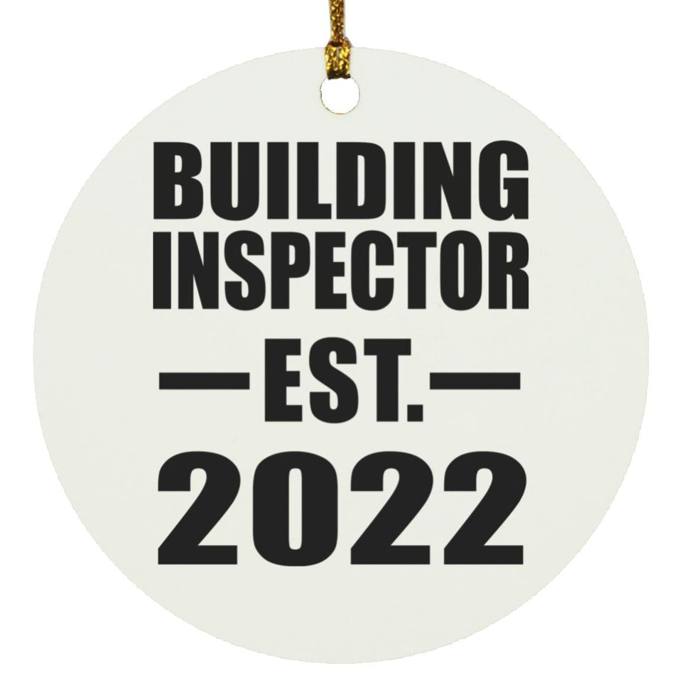 Building Inspector Established EST. 2022 - Circle Ornament