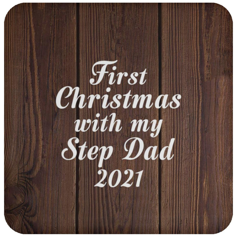 First Christmas With My Step Dad 2021 - Drink Coaster D