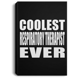 Coolest Respiratory Therapist Ever - Canvas Portrait