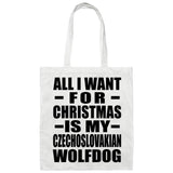 All I Want For Christmas Is My Czechoslovakian Wolfdog - Tote Bag White