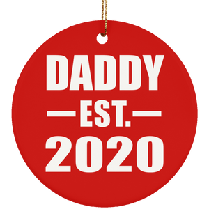 Daddy Established EST. 2020 - Circle Ornament