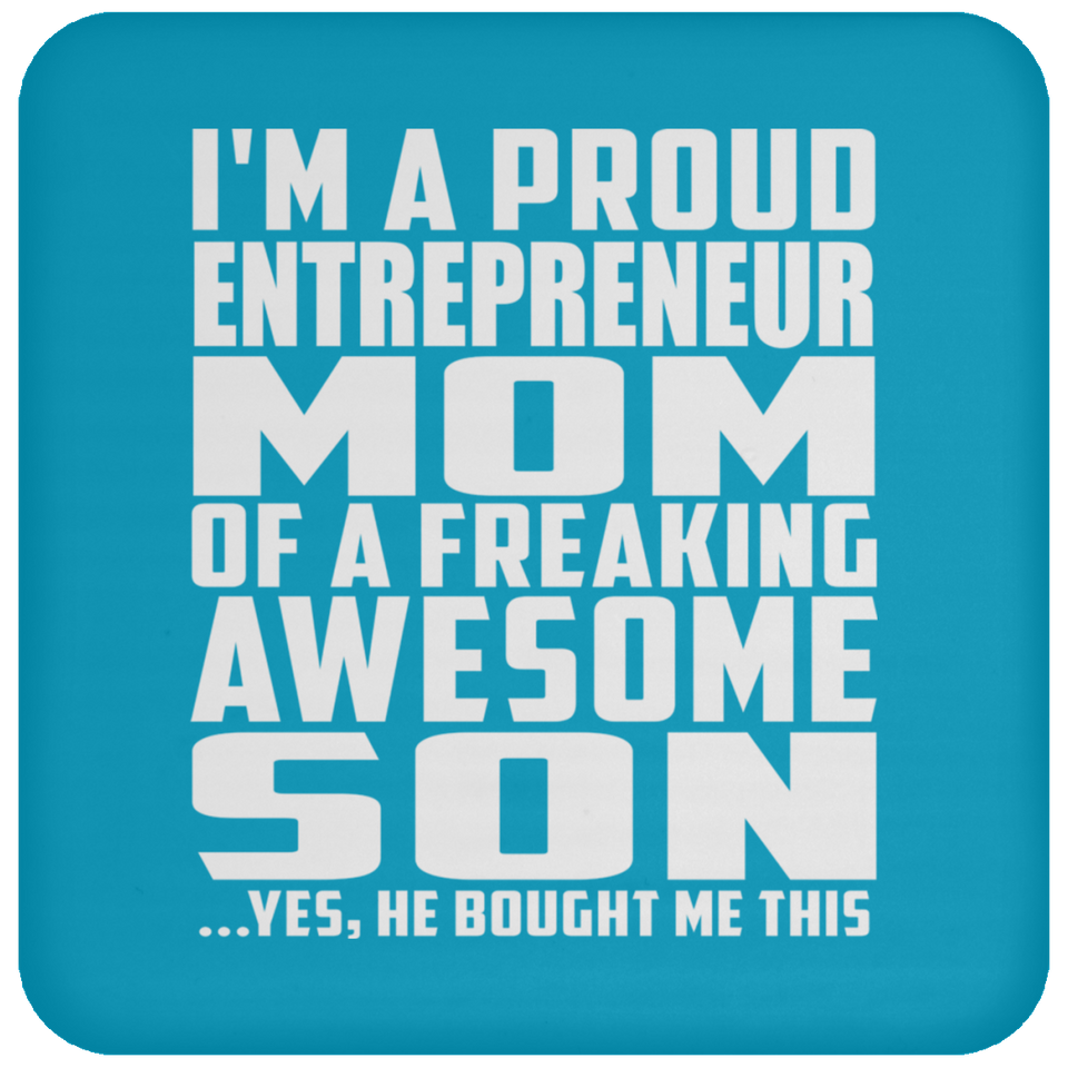 Proud Entrepreneur Mom Of Awesome Son - Drink Coaster