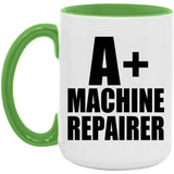 A+ Machine Repairer - 15oz Accent Mug Green