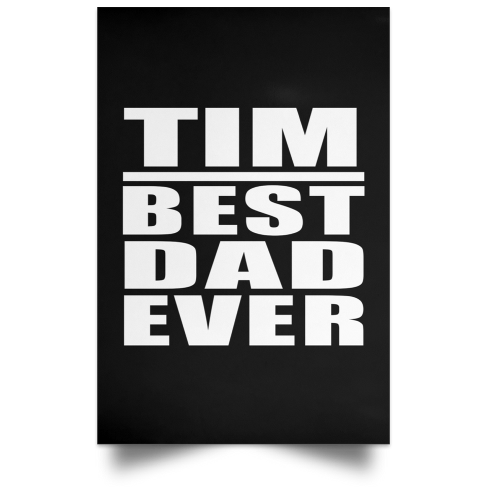 Tim Best Dad Ever - Poster Portrait