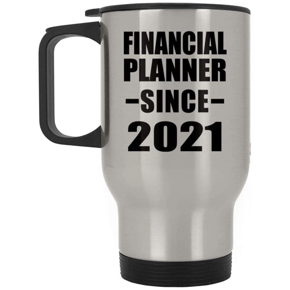 Financial Planner Since 2021 - Silver Travel Mug