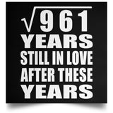 31st Anniversary Square Root of 961 Years Still In Love - Poster Square