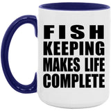 Fish Keeping Makes Life Complete - 15oz Accent Mug Purple