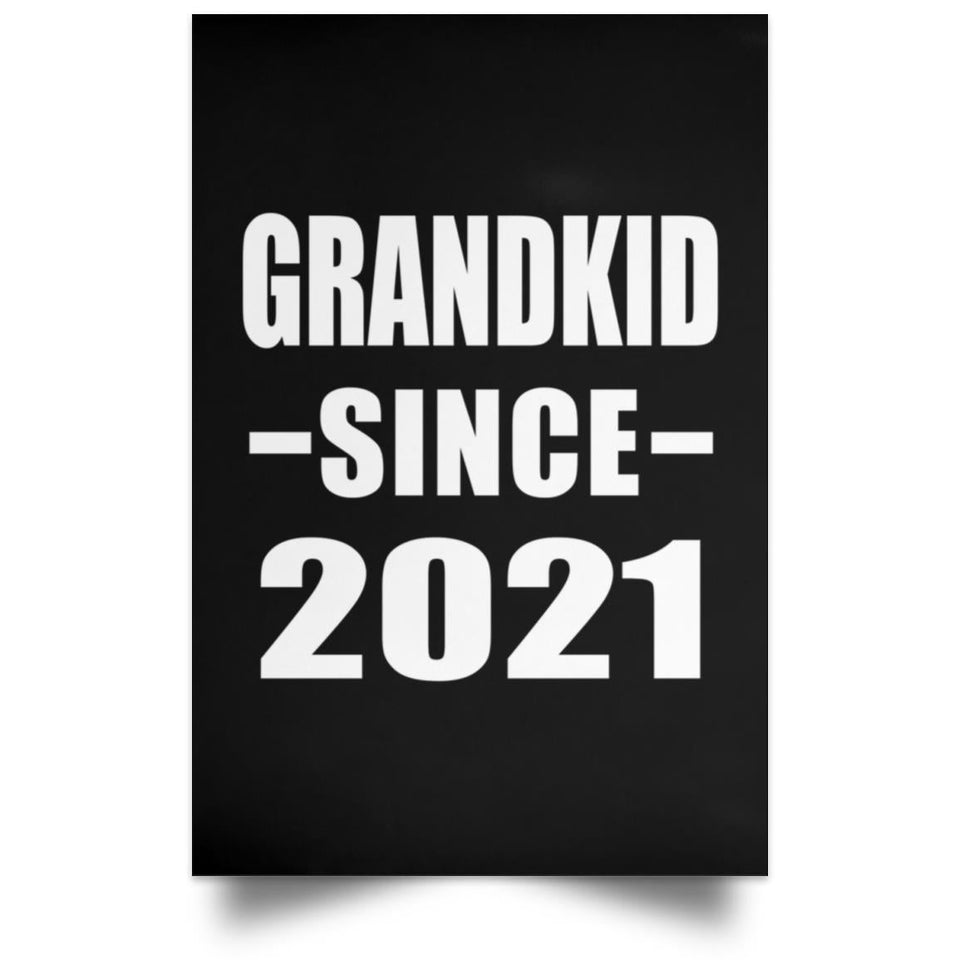 Grandkid Since 2021 - Poster Portrait