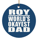 Roy World's Okayest Dad - Circle Ornament