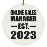 Online Sales Manager Established EST. 2023 - Circle Ornament