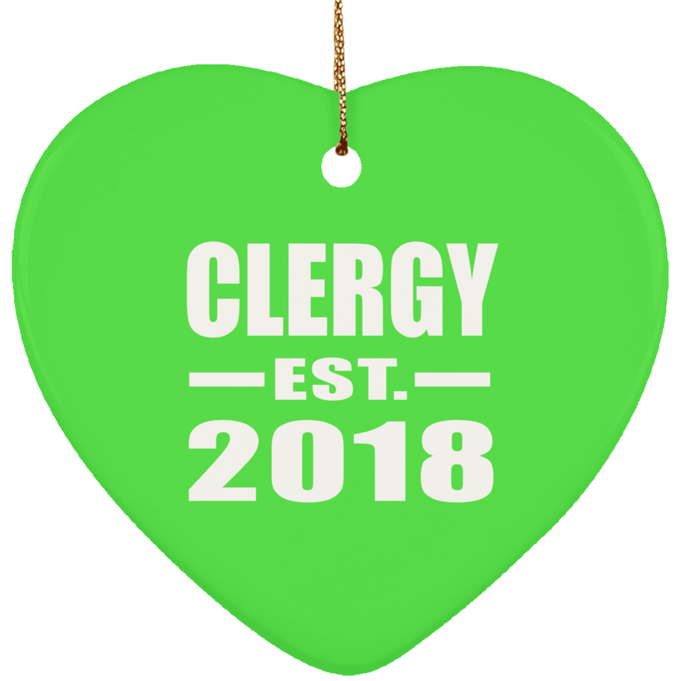 Clergy Established EST. 2018 - Heart Ornament
