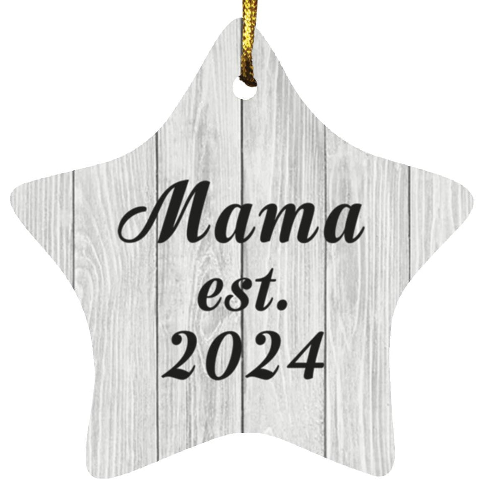 Mama Established Est. 2024 - Star Ornament F