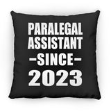 Paralegal Assistant Since 2023 - Throw Pillow Black