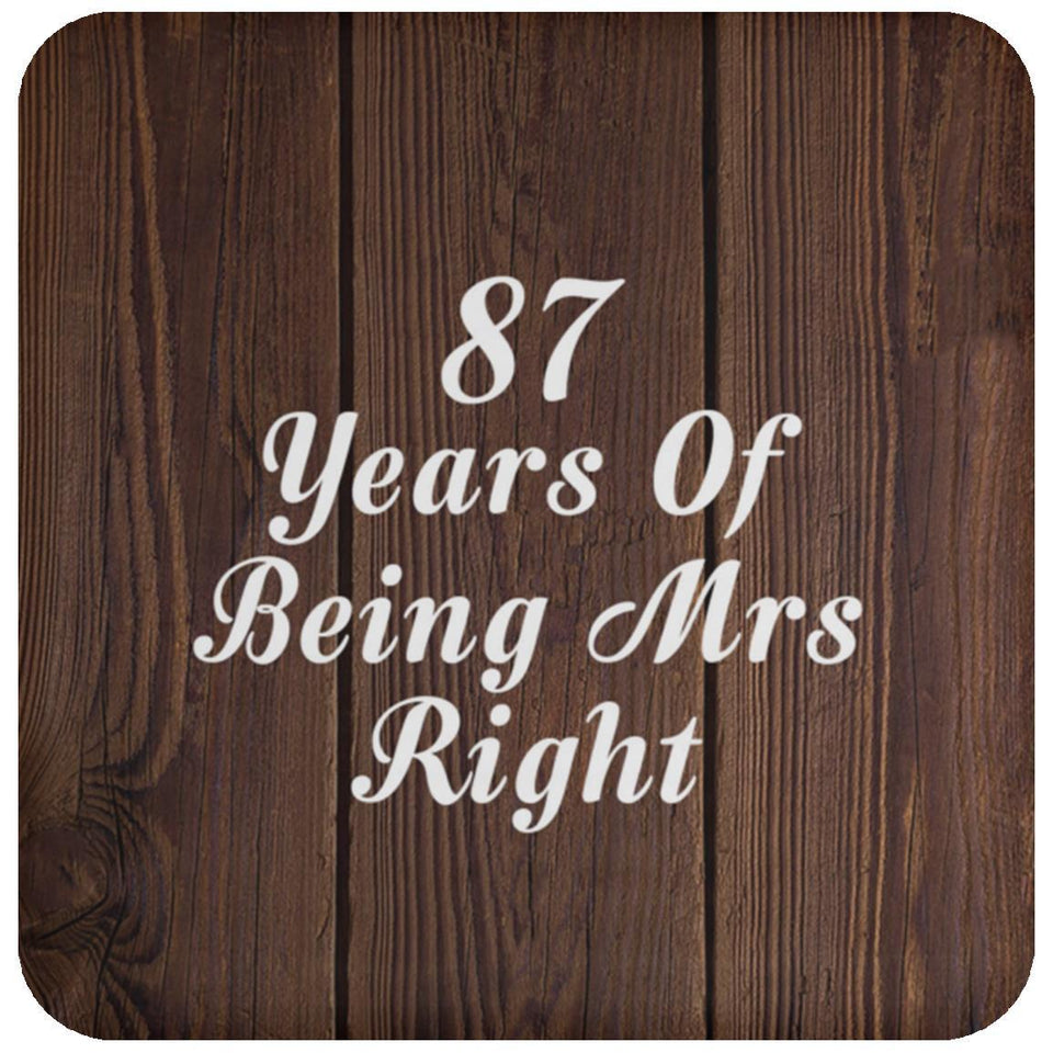87th Anniversary 87 Years Of Being Mrs Right - Drink Coaster D