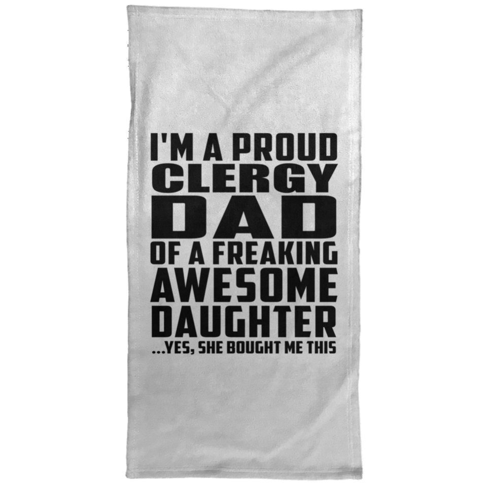 Proud Clergy Dad Of Awesome Daughter - Hand Towel