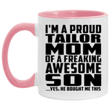 Proud Tailor Mom Of Awesome Son - 11oz Accent Mug Pink