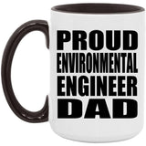 Proud Environmental Engineer Dad - 15oz Accent Mug Black