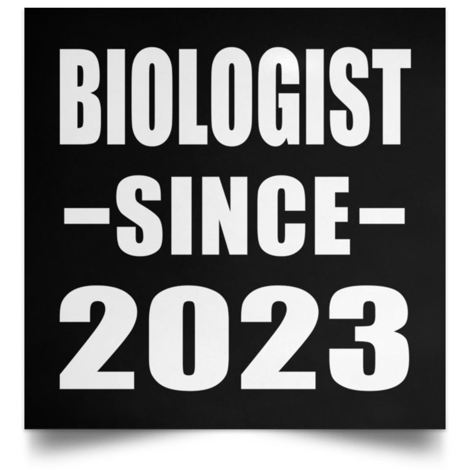 Biologist Since 2023 - Poster Square
